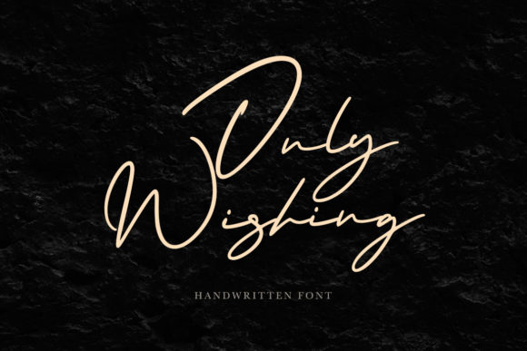 Only Wishing: A Playful Script Font for Makers